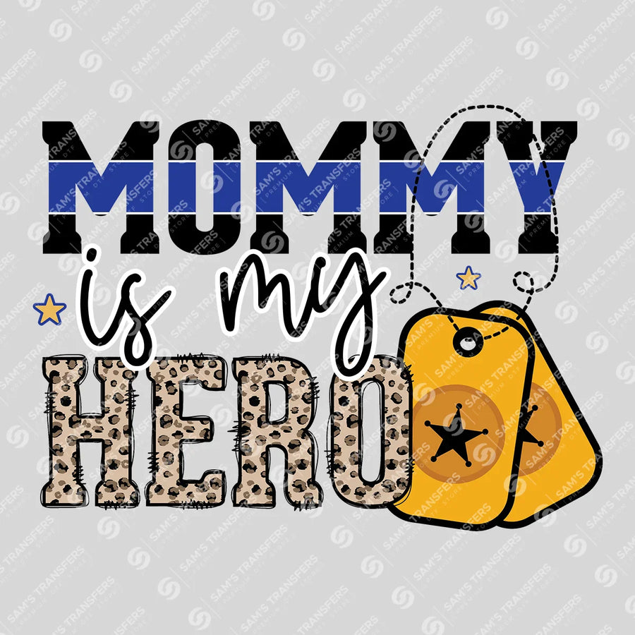 Mommy Is My Hero Dog Tags Ready-to-Press DTF Transfer | SAT04219