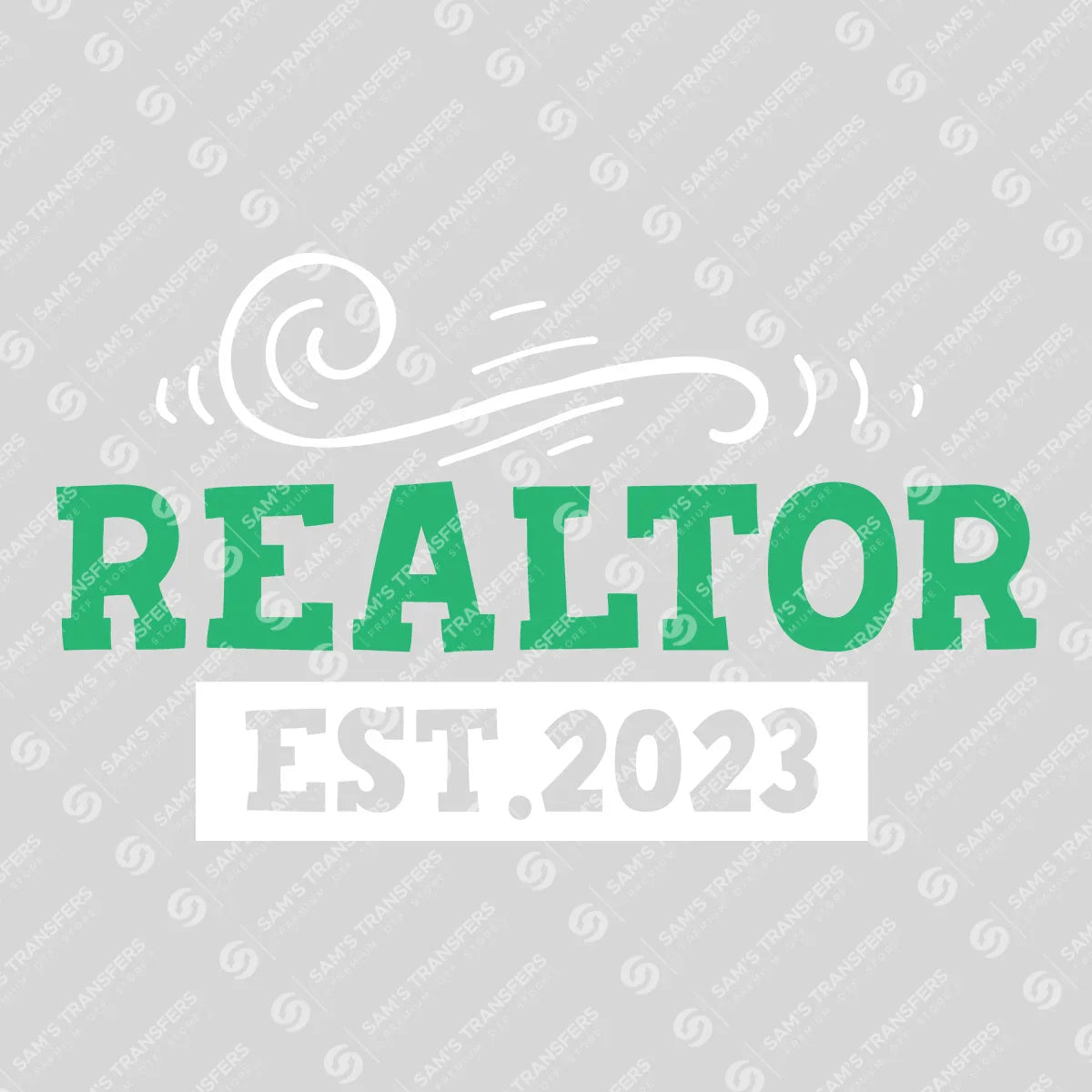 Apparel featuring a Realtor Est 2023-themed DTF transfer.