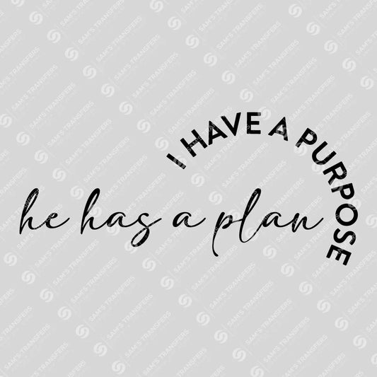 Apparel featuring a He Has a Plan-themed DTF transfer.