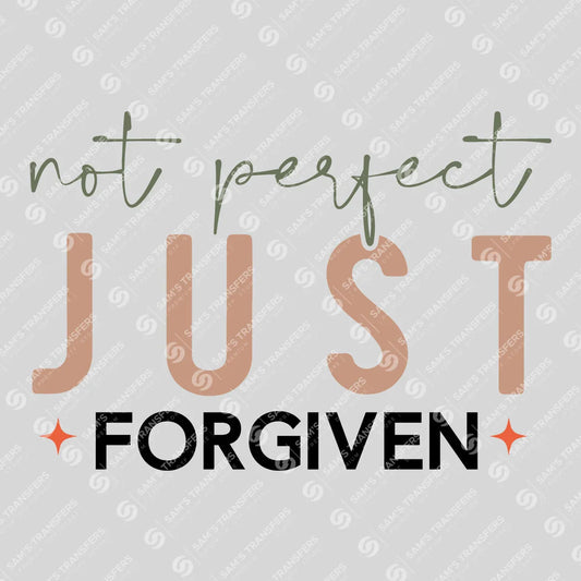 Apparel featuring a Not Perfect Just Forgiven-themed DTF transfer.