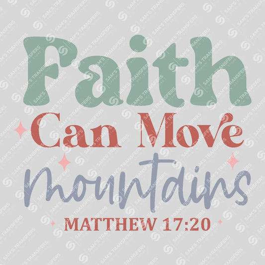 Apparel featuring a Faith Can Move Mountains Matthew-themed DTF transfer.