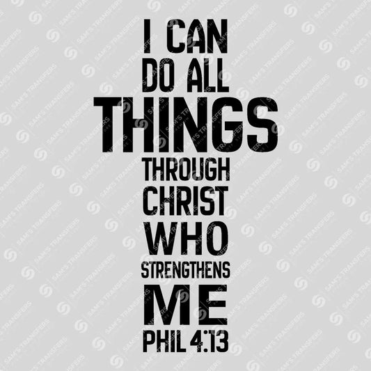 Apparel featuring a I Can Do All Things Through Christ Cross-themed DTF transfer.