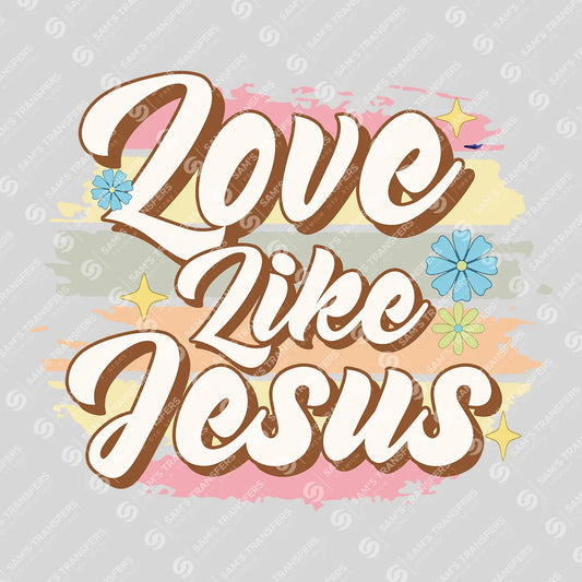Apparel featuring a Love Like Jesus Retro-themed DTF transfer.