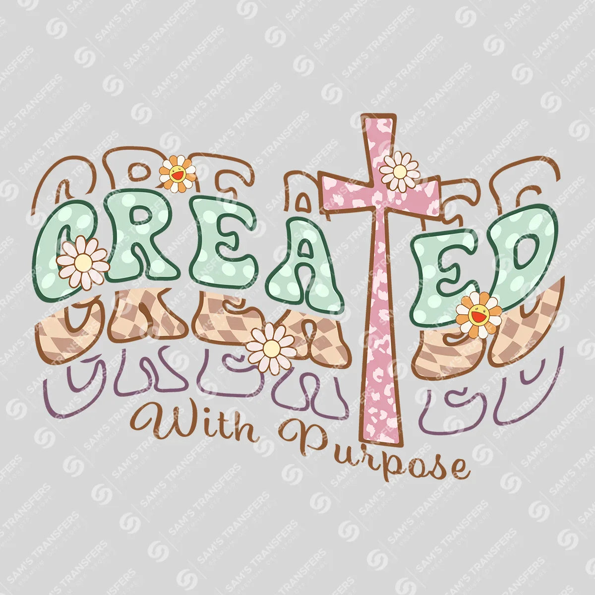 Apparel featuring a Created With Purpose Groovy-themed DTF transfer.