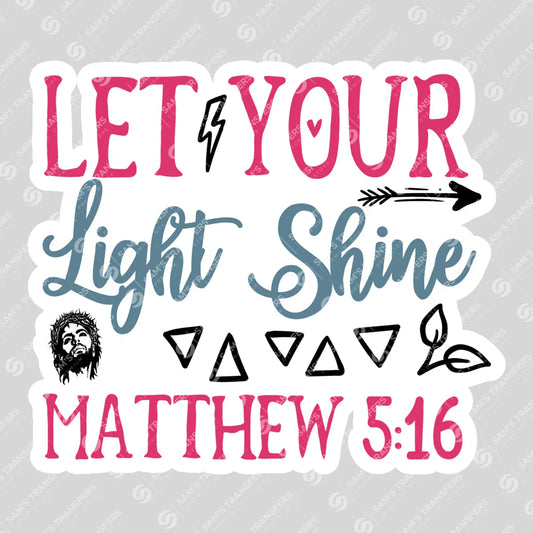 Apparel featuring a Let Your Light Shine Sticker-themed DTF transfer.