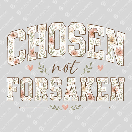 Apparel featuring a Chosen Not Forsaken-themed DTF transfer.