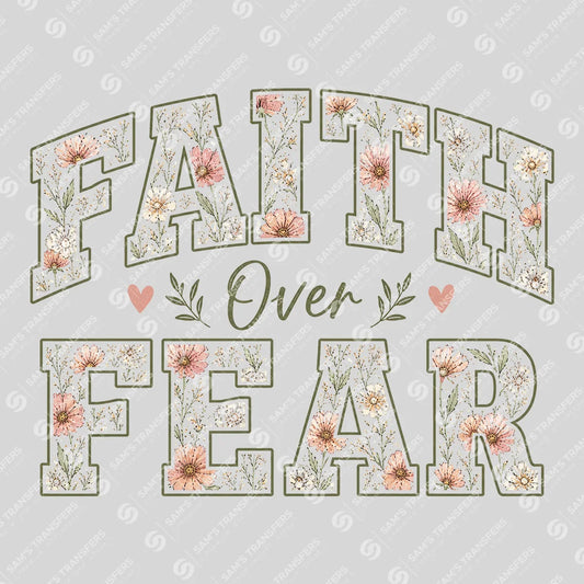 Apparel featuring a Faith Over Fear-themed DTF transfer.
