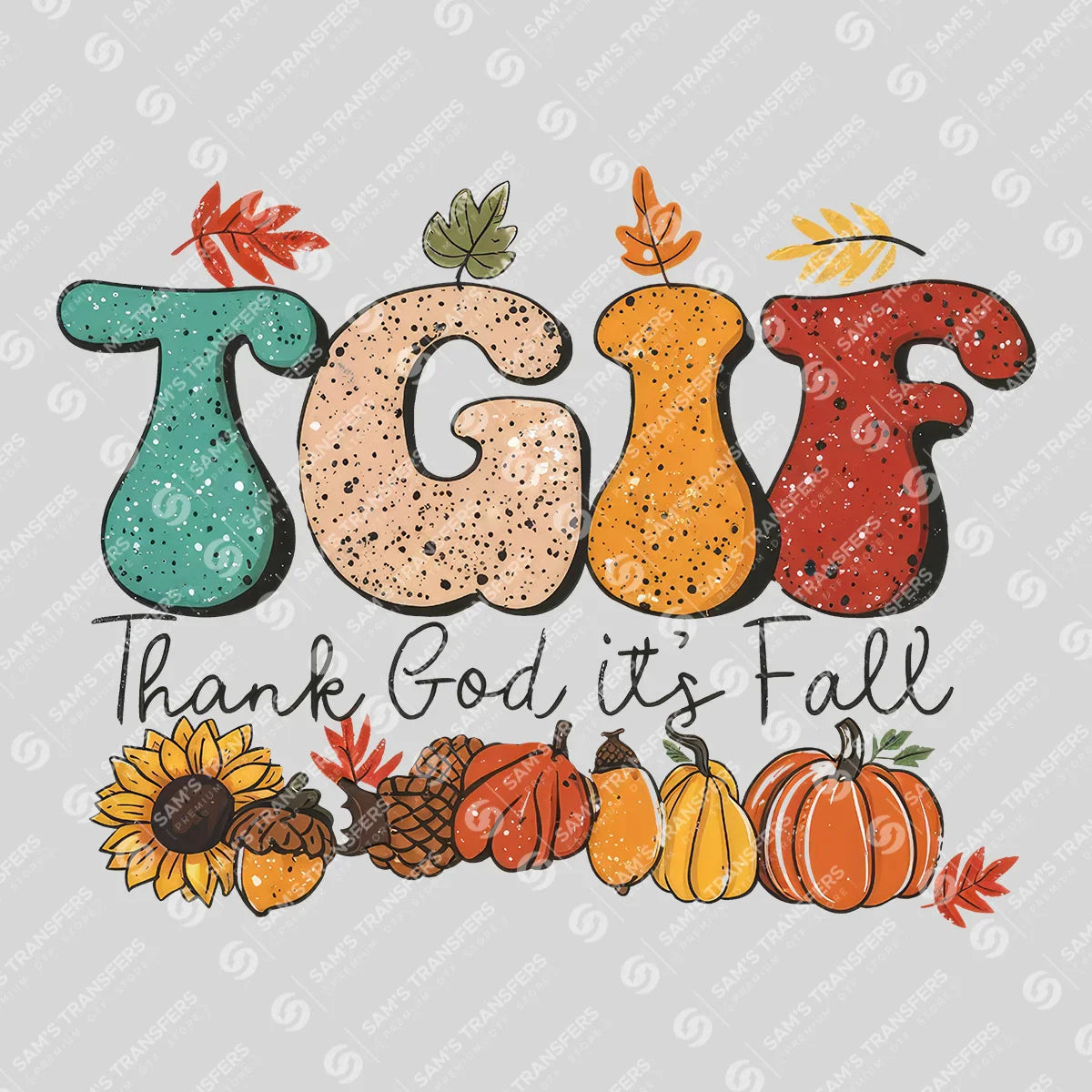 Apparel featuring a Thank God It's Fall-themed DTF transfer.