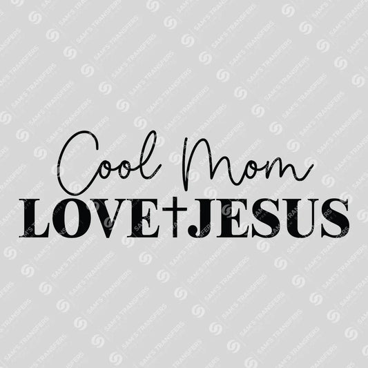 Apparel featuring a Cool Moms Love Jesus-themed DTF transfer.