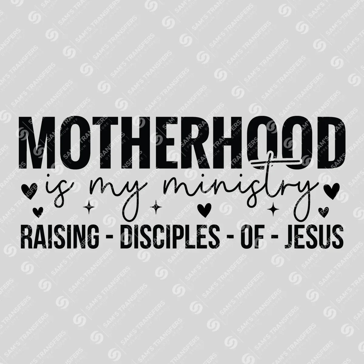 Apparel featuring a Motherhood Is My Ministry-themed DTF transfer.