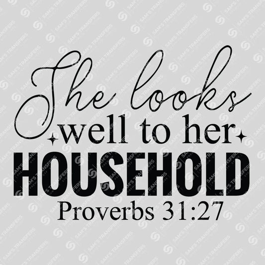 Apparel featuring a She Looks Well to Her Household-themed DTF transfer.