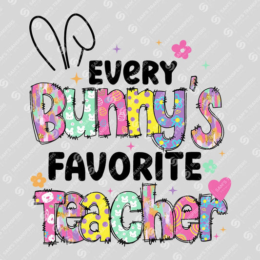 Apparel featuring a Every Bunny's Favorite Teacher-themed DTF transfer.