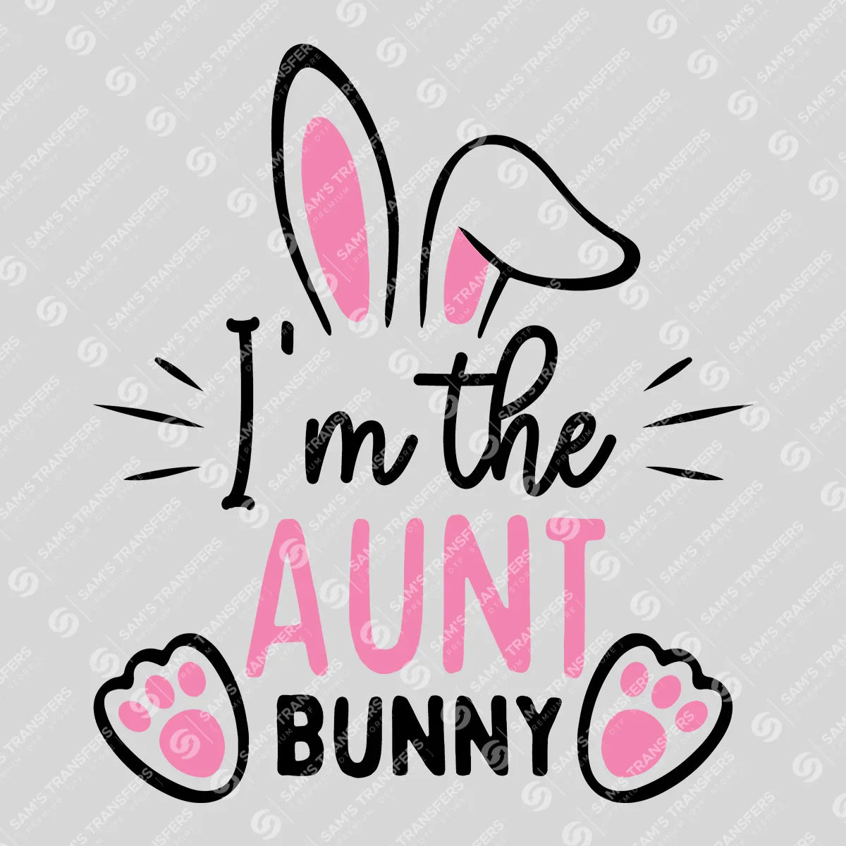 Apparel featuring a I'm the Aunt Bunny-themed DTF transfer.