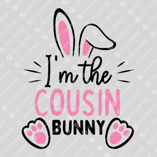 Apparel featuring a I'm the Cousin Bunny-themed DTF transfer.