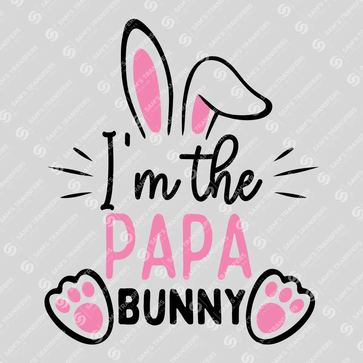 Apparel featuring a I'm the Papa Bunny-themed DTF transfer.