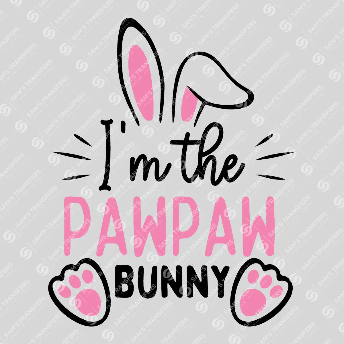 Apparel featuring a I'm the Pawpaw Bunny-themed DTF transfer.