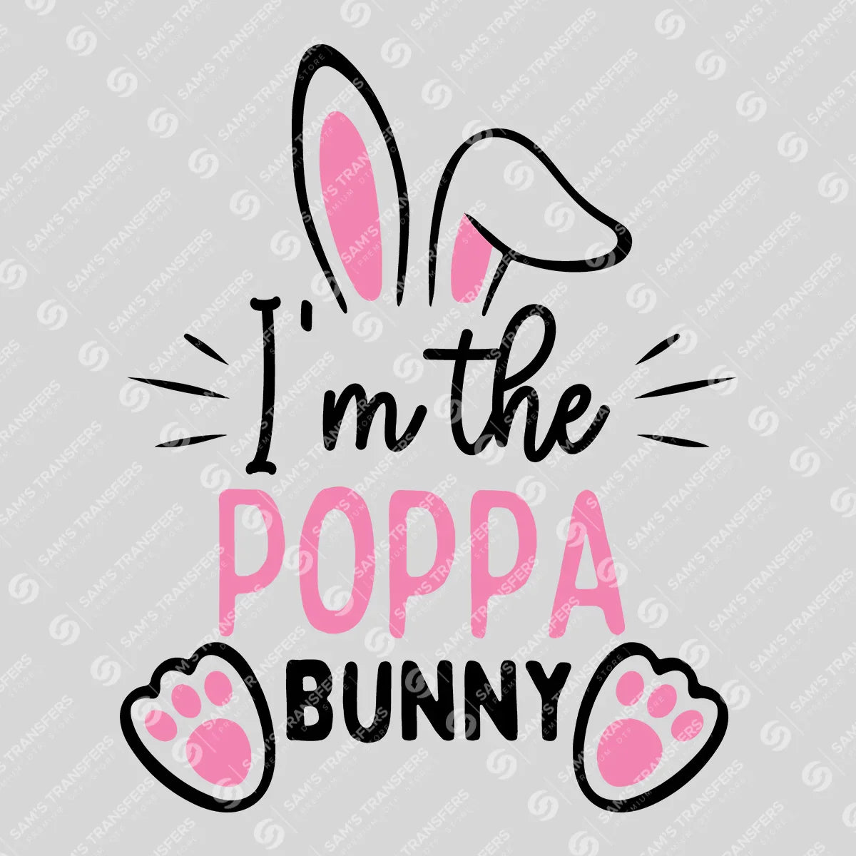 Apparel featuring a I'm the Poppa Bunny-themed DTF transfer.