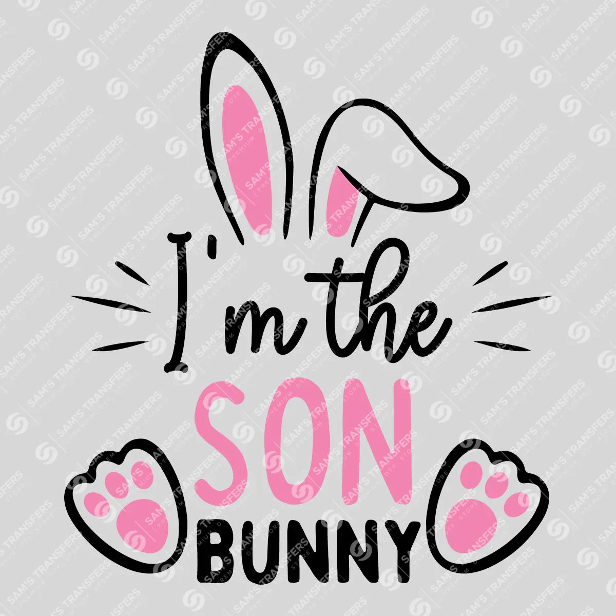 Apparel featuring a I'm the Son Bunny-themed DTF transfer.
