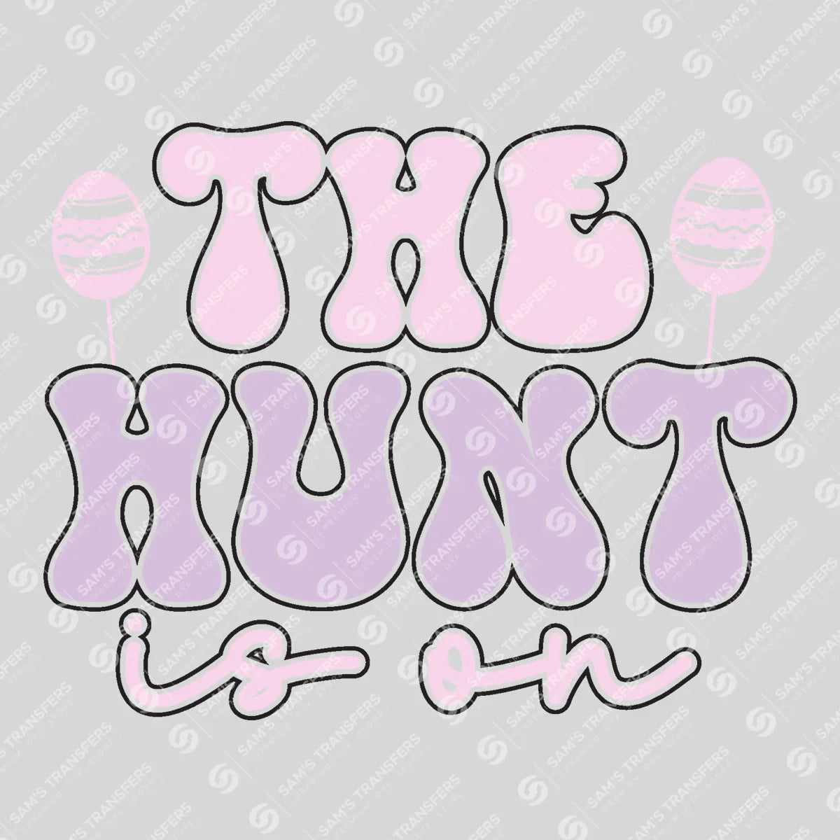 Apparel featuring a The Hunt Is On-themed DTF transfer.