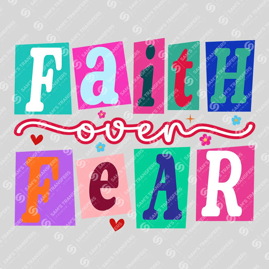 Apparel featuring a Faith Over Fear-themed DTF transfer.