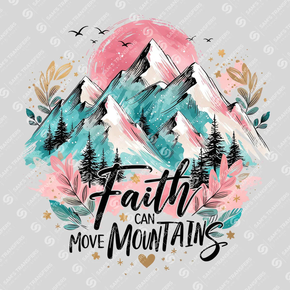 Apparel featuring a Faith Can Move Mountains-themed DTF transfer.