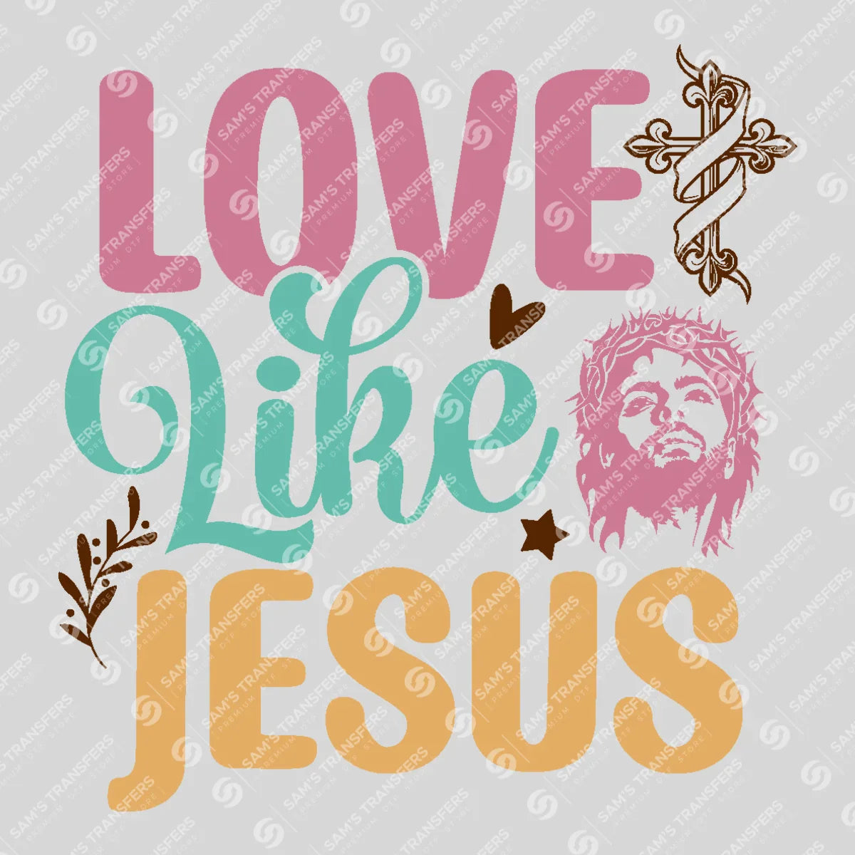 Apparel featuring a Love Like Jesus-themed DTF transfer.