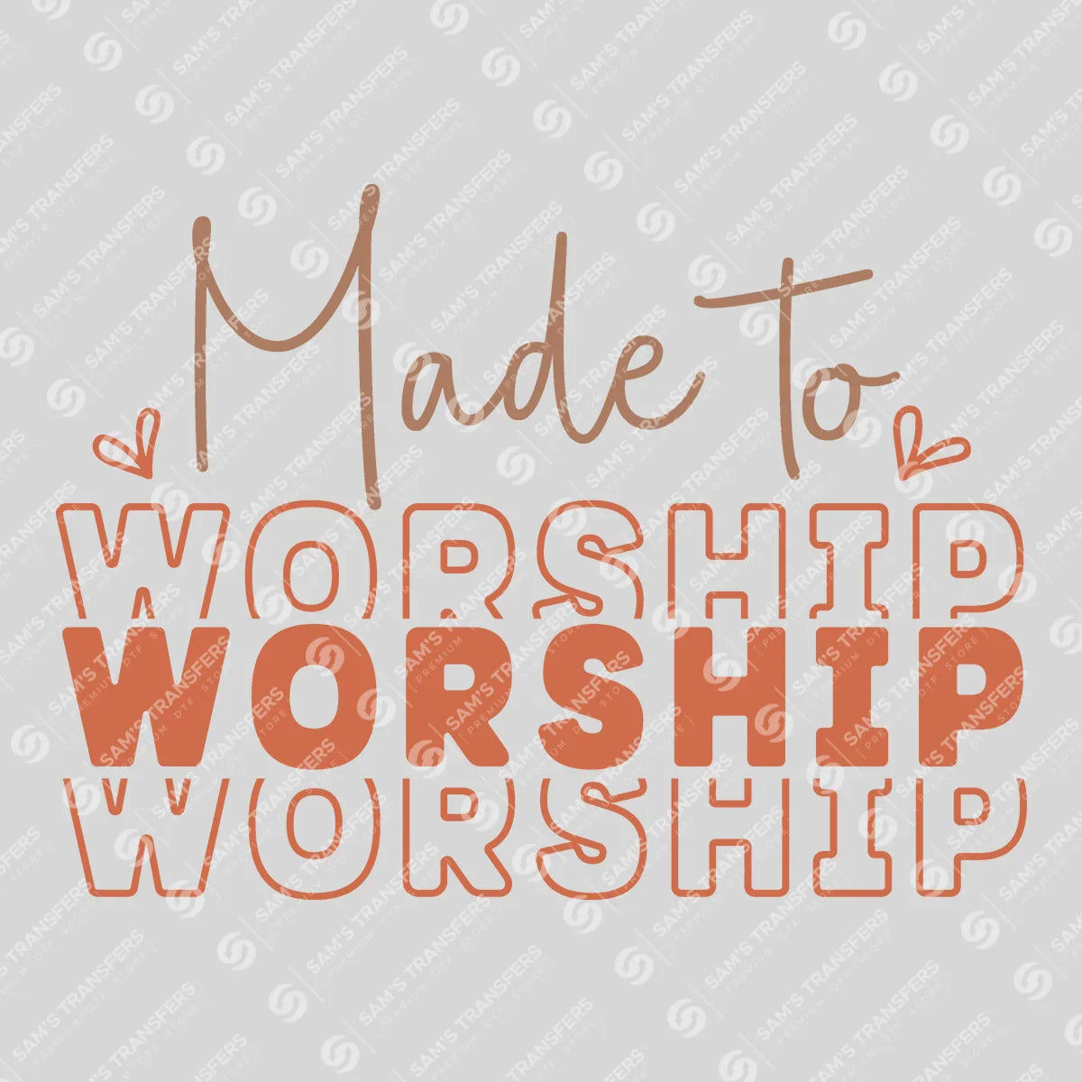 Apparel featuring a Made to Worship-themed DTF transfer.