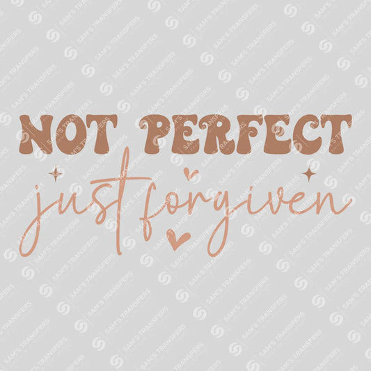 Apparel featuring a Not Perfect Just Forgiven-themed DTF transfer.