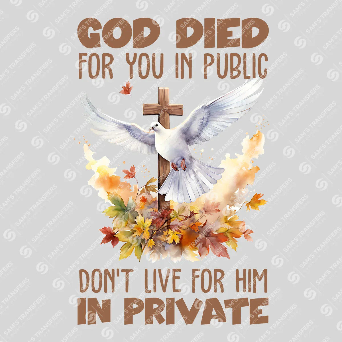 Apparel featuring a God Died for You in Public-themed DTF transfer.