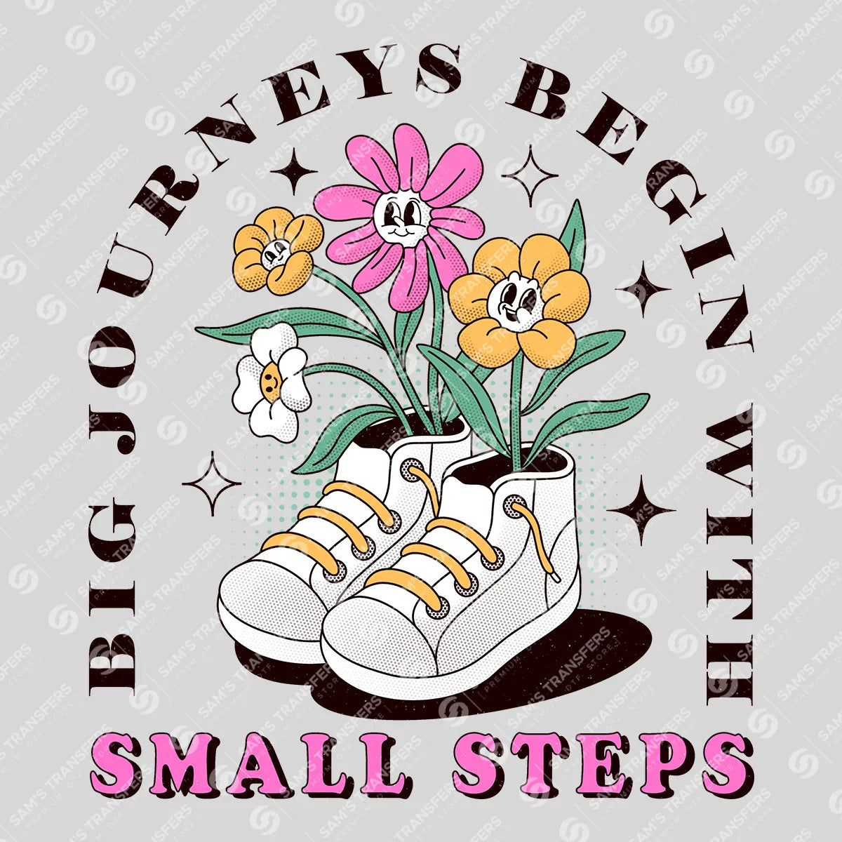 Apparel featuring a Big Journeys Begin with Small Steps-themed DTF transfer.