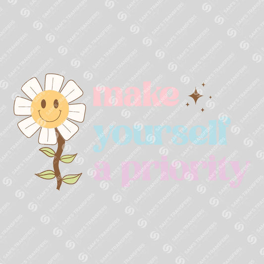 Apparel featuring a Make Yourself a Priority-themed DTF transfer.