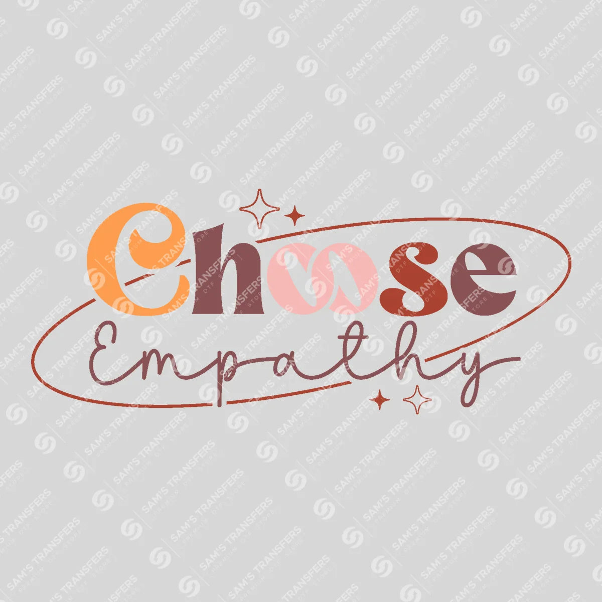 Apparel featuring a Choose Empathy-themed DTF transfer.