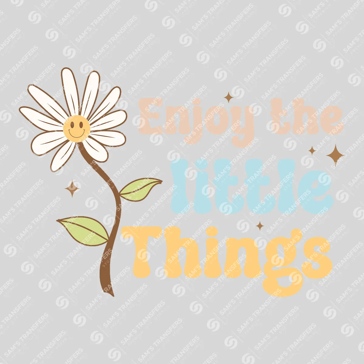 Apparel featuring a Enjoy the Little Things-themed DTF transfer.