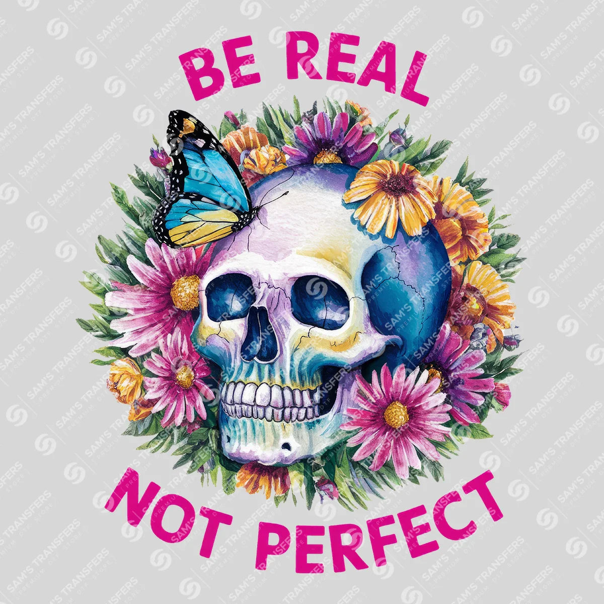Apparel featuring a Be Real Not Perfect-themed DTF transfer.