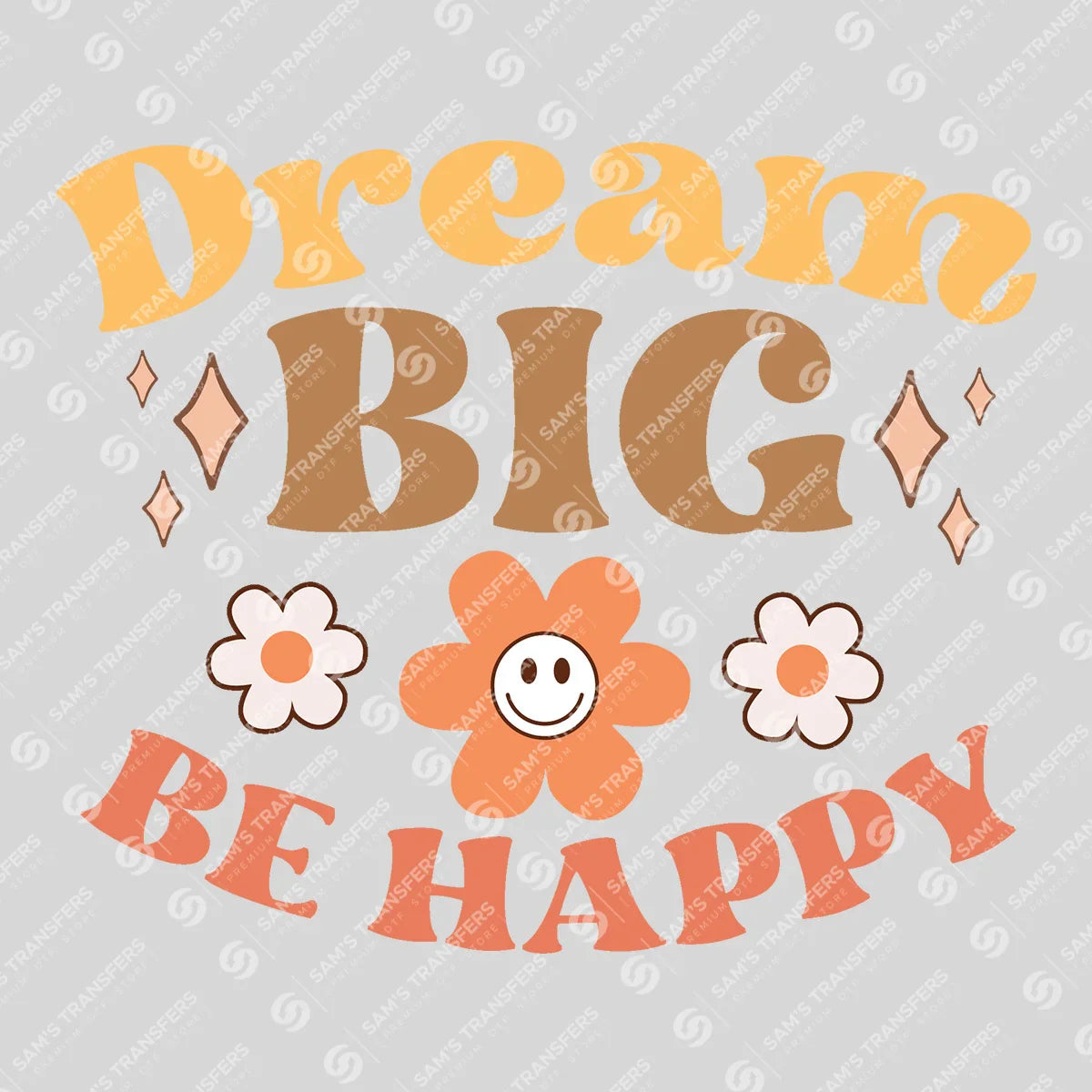 Apparel featuring a Dream Big Be Happy-themed DTF transfer.