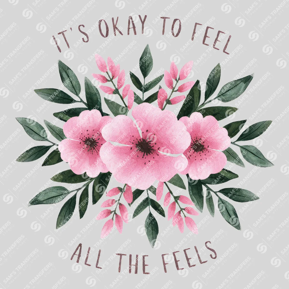 Apparel featuring a It's Okay to Feel All the Feels-themed DTF transfer.