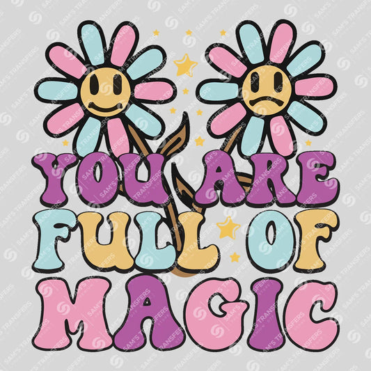 Apparel featuring a You Are Full of Magic-themed DTF transfer.