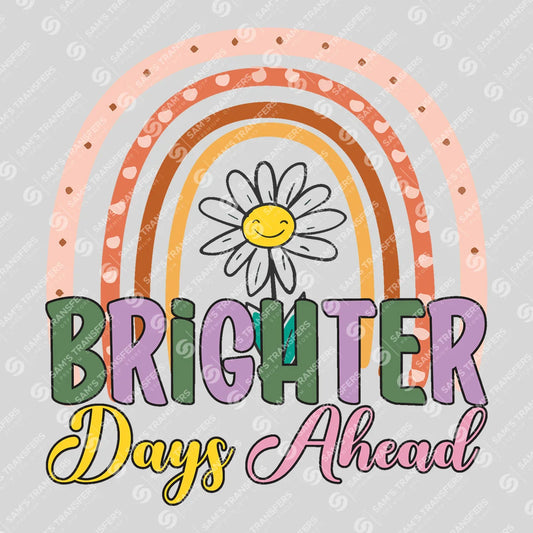 Apparel featuring a Brighter Days Ahead-themed DTF transfer.