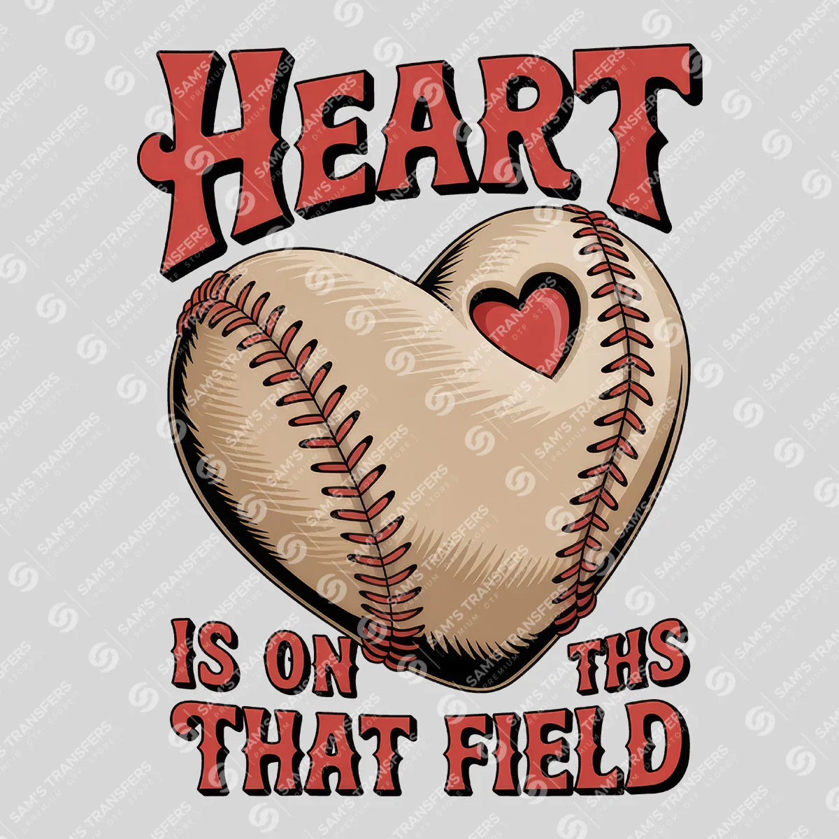 Apparel featuring a Heart Is on That Field-themed DTF transfer.