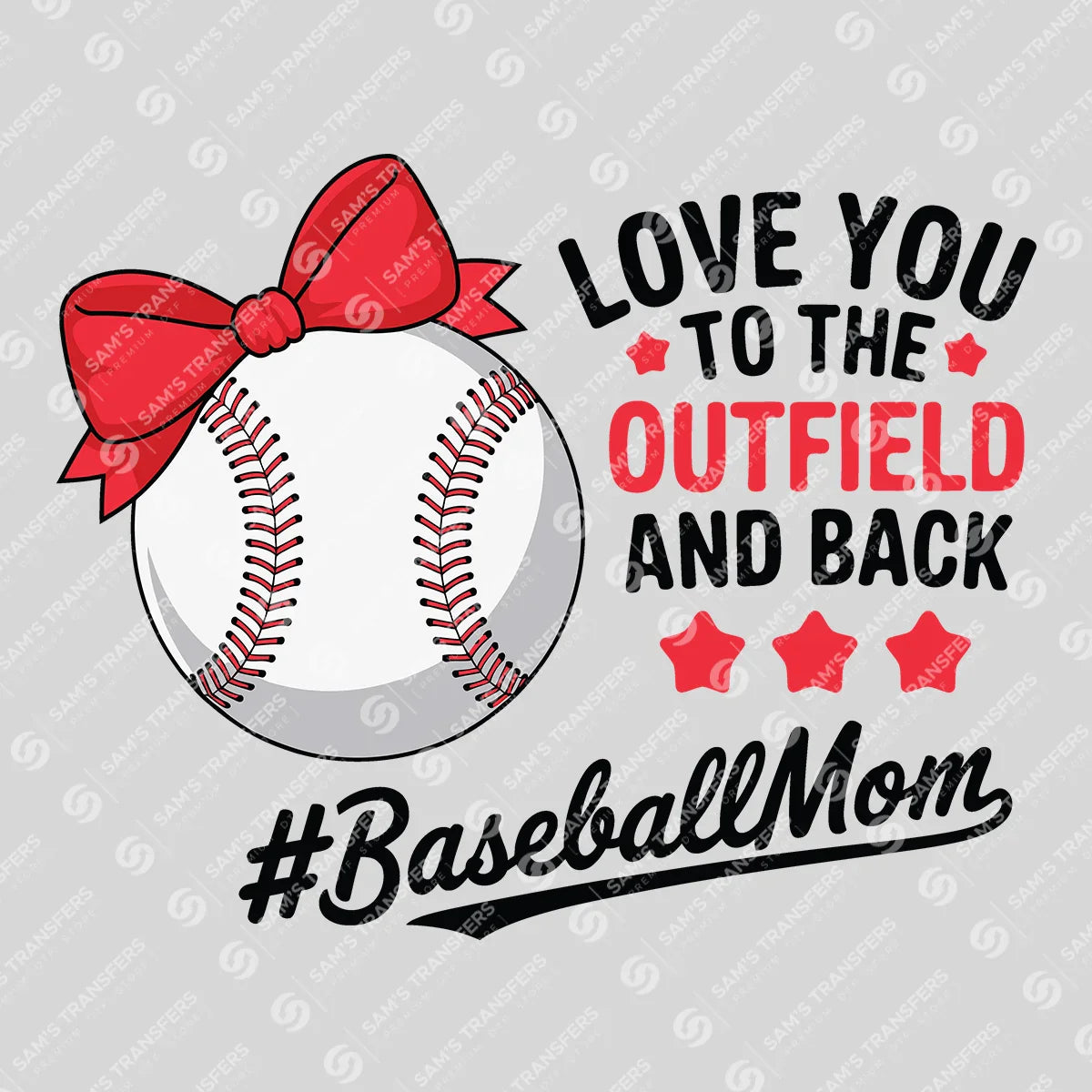 Apparel featuring a Love You To The Outfield And Back-themed DTF transfer.