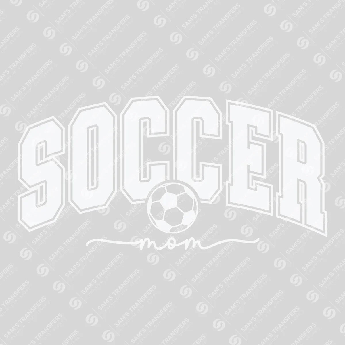 Apparel featuring a Soccer Mom Varsity White-themed DTF transfer.