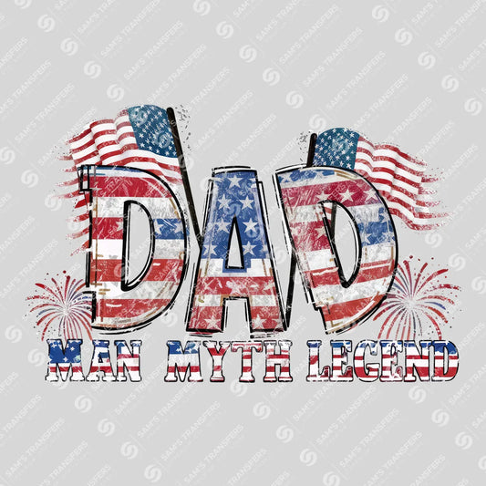Apparel featuring a Dad Man Myth Legend Fireworks-themed DTF transfer.