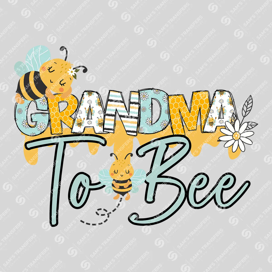 Grandma To Bee Ready-to-Press DTF Transfer | SAT06826