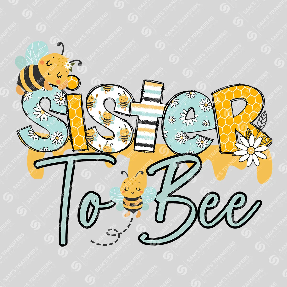 Apparel featuring a Sister To Bee-themed DTF transfer.