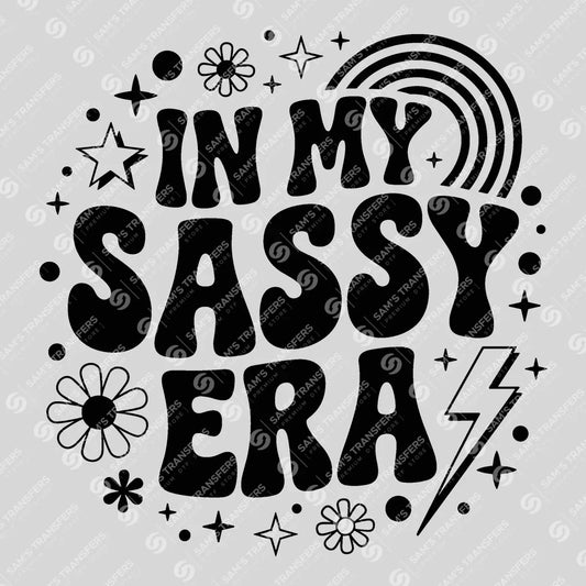 Apparel featuring a In My Sassy Era-themed DTF transfer.