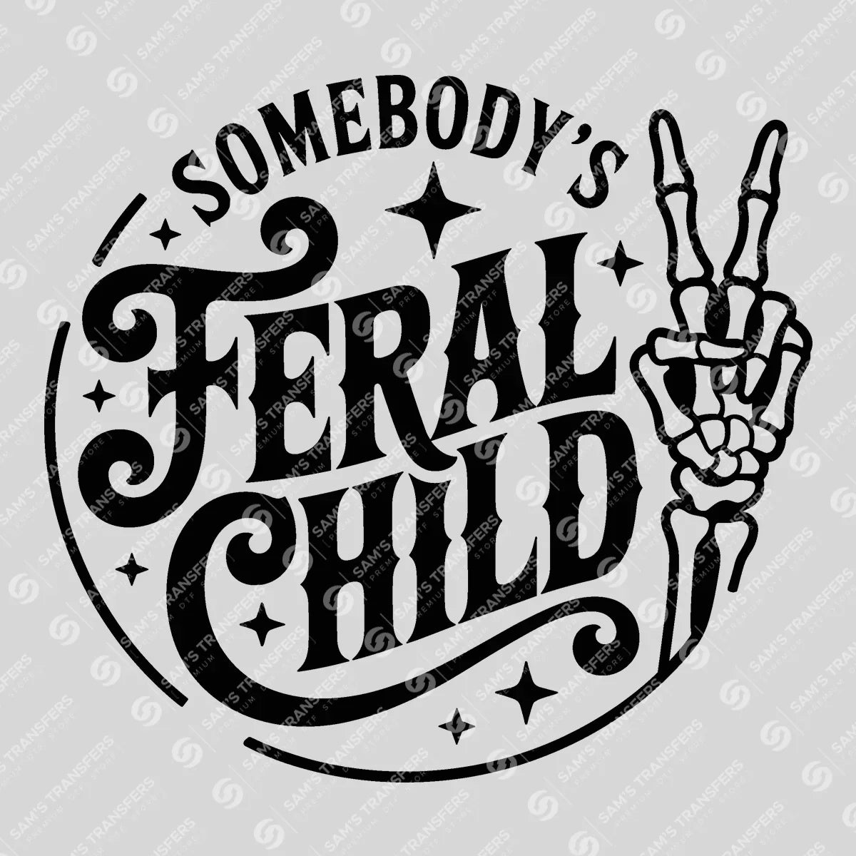 Apparel featuring a Somebody's Feral Child-themed DTF transfer.