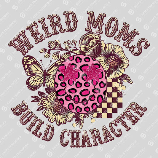 Apparel featuring a Weird Moms Build Character-themed DTF transfer.