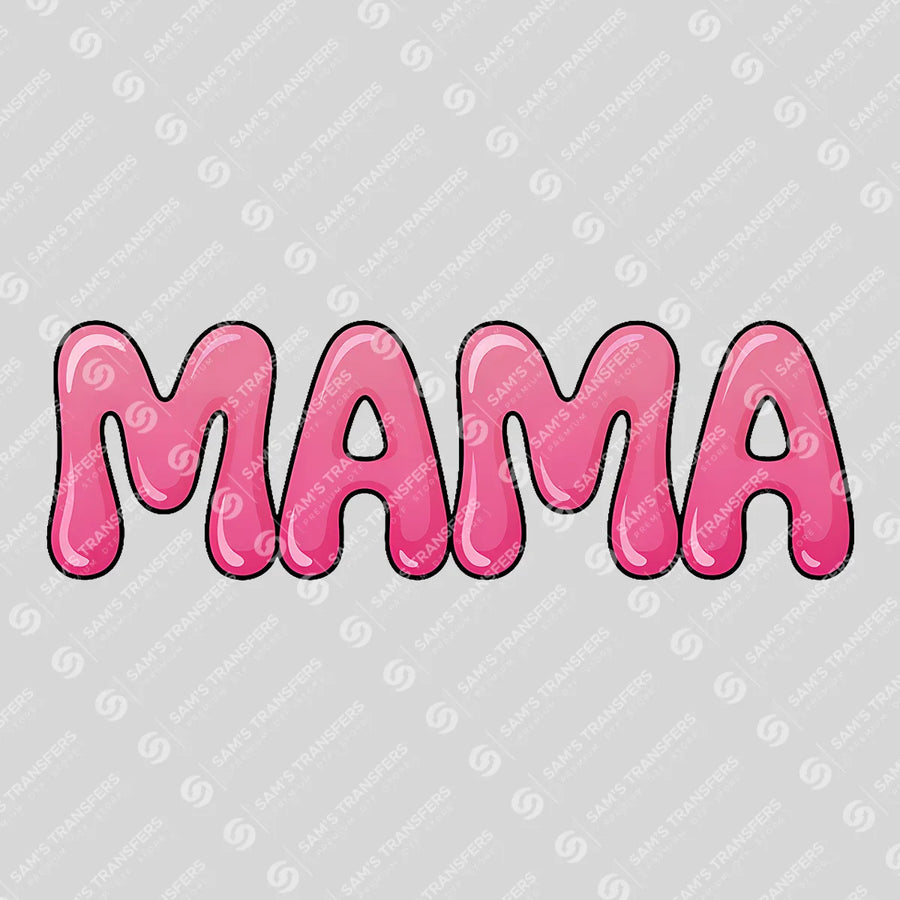 Mama Pink Bubble Ready-to-Press DTF Transfer | SAT07098