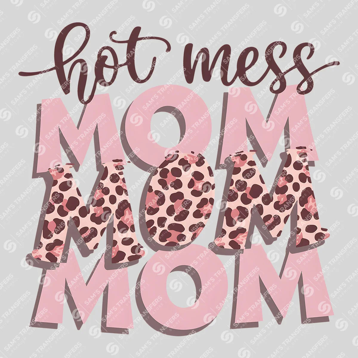 Apparel featuring a Hot Mess Mom-themed DTF transfer.