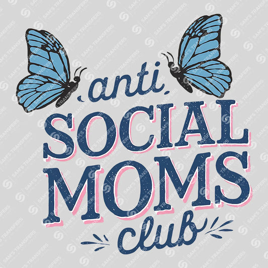 Apparel featuring a Anti Social Moms Club Butterfly-themed DTF transfer.
